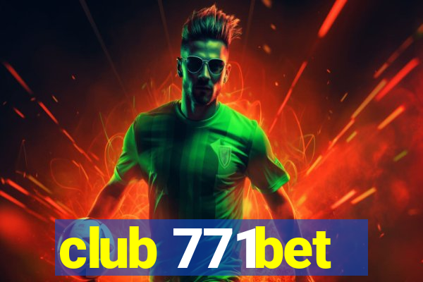 club 771bet